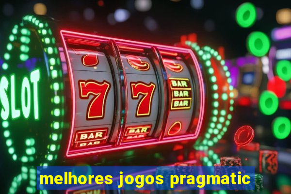 melhores jogos pragmatic